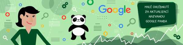 Malé ohlédnutí za aktualizací nazvanou Google Panda