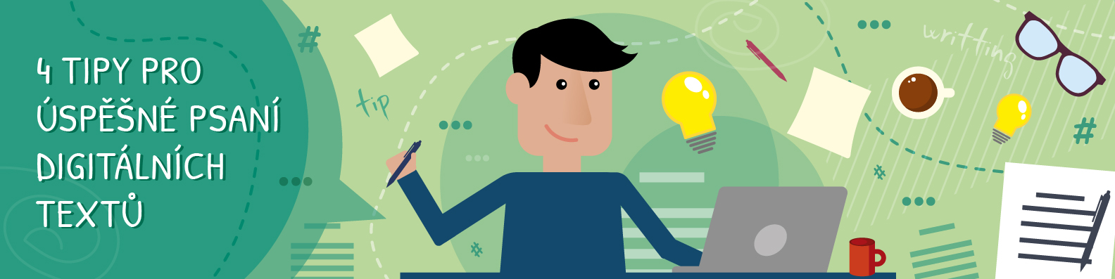 4 tipy pro úspěšné psaní digitálních textů