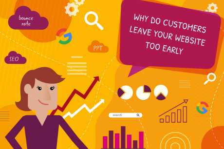Why do customers leave your website too early